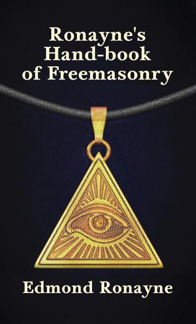 Ronayne’s Handbook of Freemasonry Hardcover