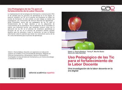 Uso Pedagógico de las Tic para el fortalecimiento de la Labor Docente