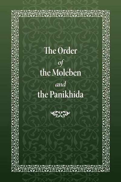 The Order of the Moleben and the Panikhida
