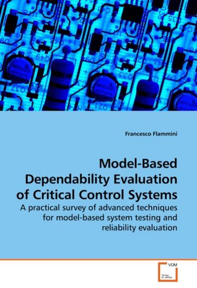 Model-Based Dependability Evaluation of Critical Control Systems