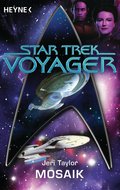 Star Trek - Voyager: Mosaik von Jeri Taylor | Ebook