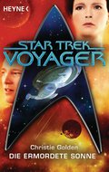 Star Trek - Voyager: Die ermordete Sonne von Christie Golden | Ebook