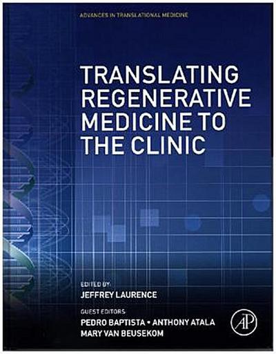 Translating Regenerative Medicine to the Clinic