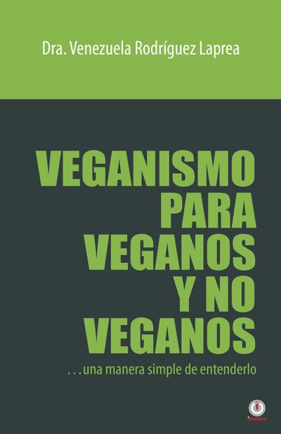 Veganismo para veganos y no veganos
