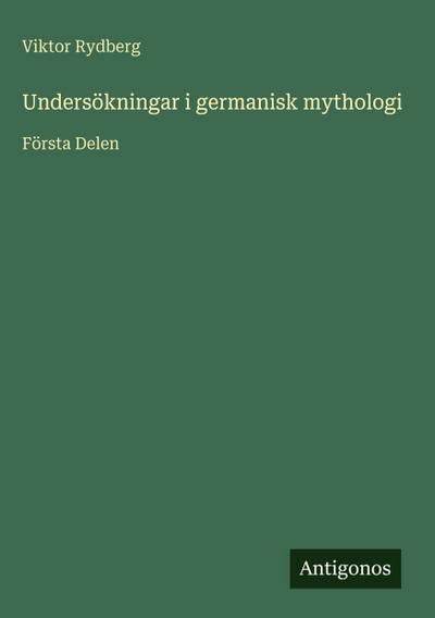 Undersökningar i germanisk mythologi