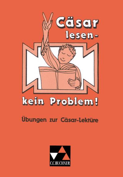 Cäsar lesen, kein Problem!