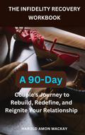 The Infidelity Recovery Workbook