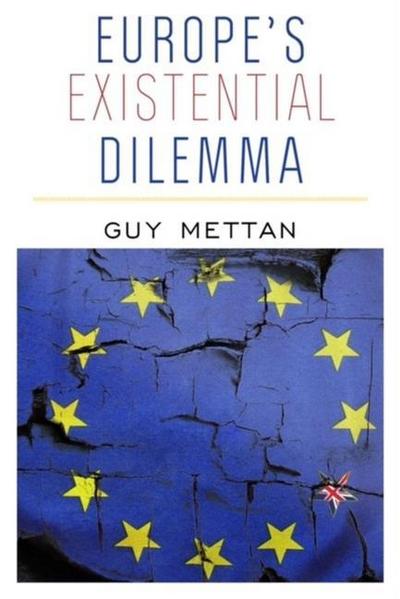 Europe’s Existential Dilemma