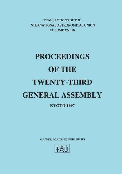 Transactions of the International Astronomical Union, Volume XXIIIB