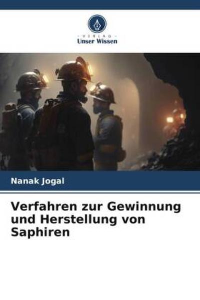 Verfahren zur Gewinnung und Herstellung von Saphiren