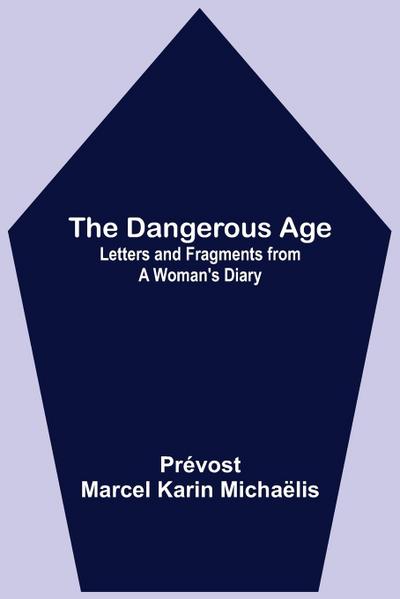 The Dangerous Age