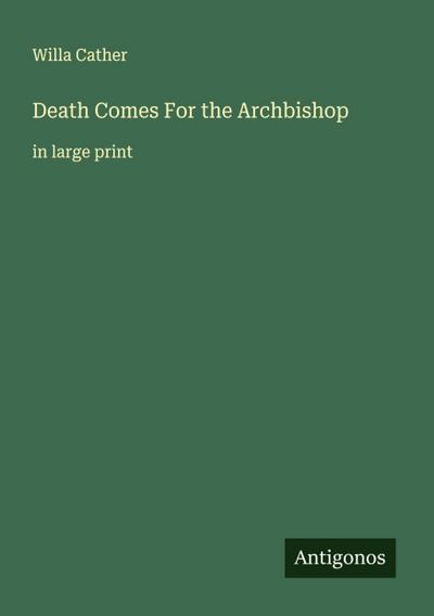 Death Comes For the Archbishop