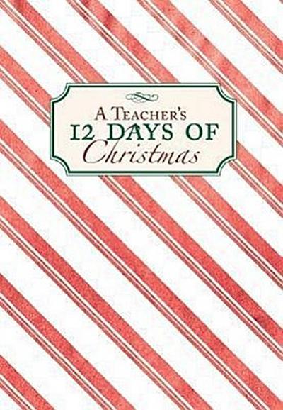 A Teacher’s 12 Days of Christmas