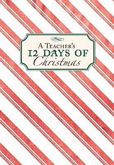 A Teacher’s 12 Days of Christmas