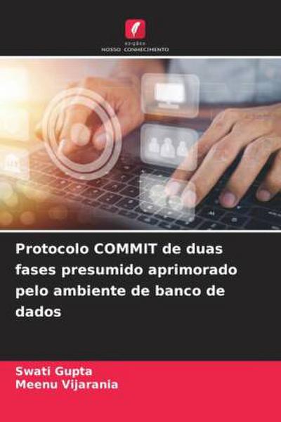 Protocolo COMMIT de duas fases presumido aprimorado pelo ambiente de banco de dados