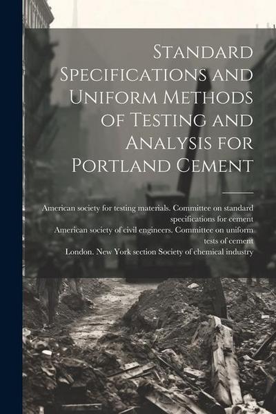 Standard Specifications and Uniform Methods of Testing and Analysis for Portland Cement