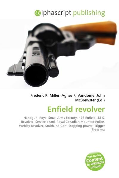 Enfield revolver - Frederic P. Miller