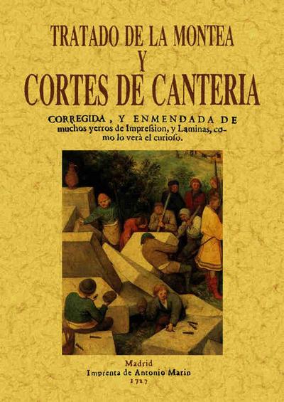 Tratado de montea y cortes de cantería