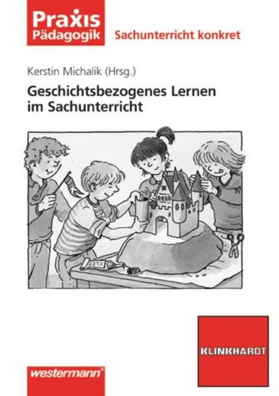 Geschichtsbezogenes Lernen im Sachunterricht