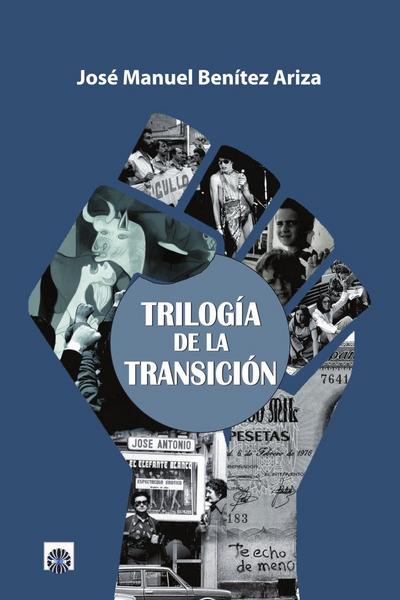 TRILOGIA DE LA TRANSICIÓN