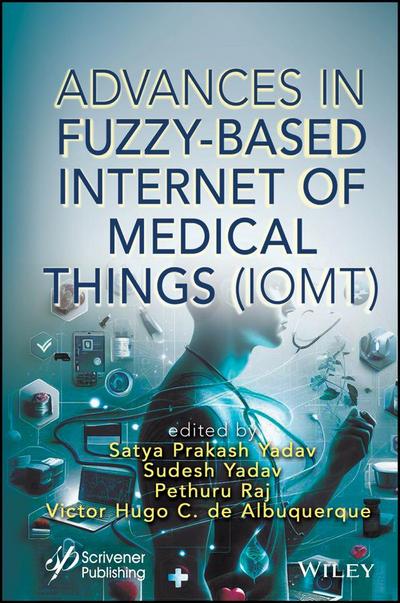 Advances in Fuzzy-Based Internet of Medical Things (Iomt)
