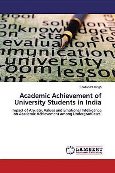 Academic Achievement of University Students in India