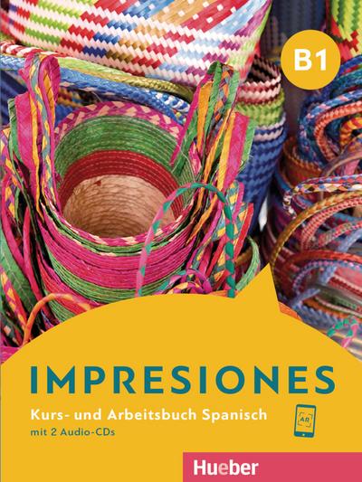 Impresiones B1: Kurs- und Arbeitsbuch mit 2 Audio-CDs