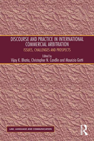 Discourse and Practice in International Commercial Arbitration