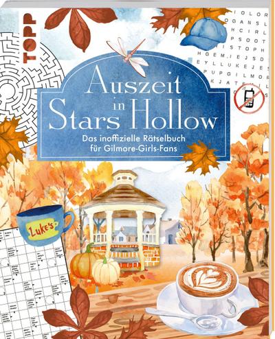 Auszeit in Stars Hollow. Das inoffizielle Räts...