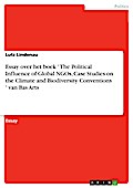 Essay over het boek ’ The Political Influence of Global NGOs, Case Studies on the Climate and Biodiversity Conventions ’ van Bas Arts