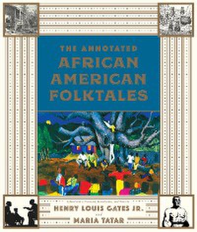 The Annotated African American Folktales (The Annotated Books) (eBook, EPUB) - Henry Louis Gates