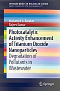 Photocatalytic Activity Enhancement of Titanium Dioxide Nanoparticles