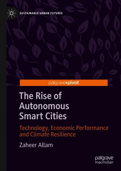 The Rise of Autonomous Smart Cities
