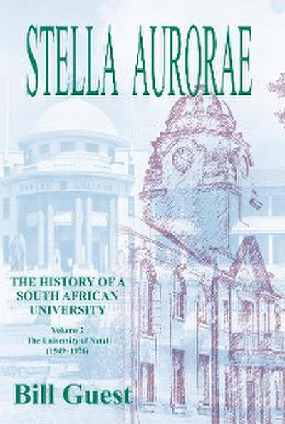 Stella Aurorae: Natal University College Volume 2