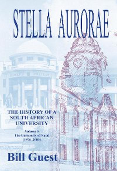 Stella Aurorae: The University of Natal (1976 to 2003)