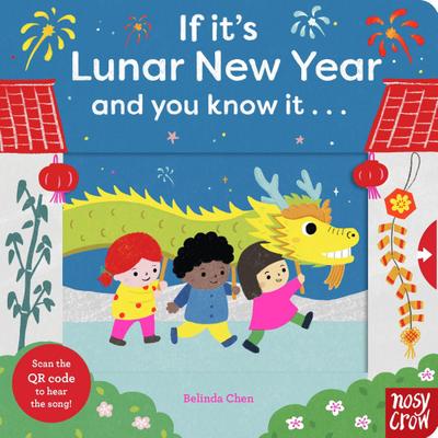 If It’s Lunar New Year and You Know It . . .