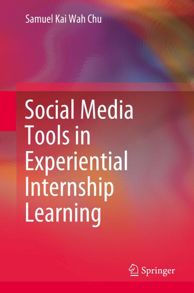 Social Media Tools in Experiential Internship Learning