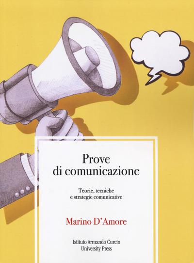 D’Amore, M: Prove di comunicazione. Teorie, tecniche e strat