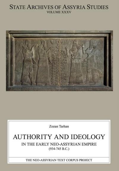 Tarhan, Z: Authority and Ideology in the Early Neo-Assyrian