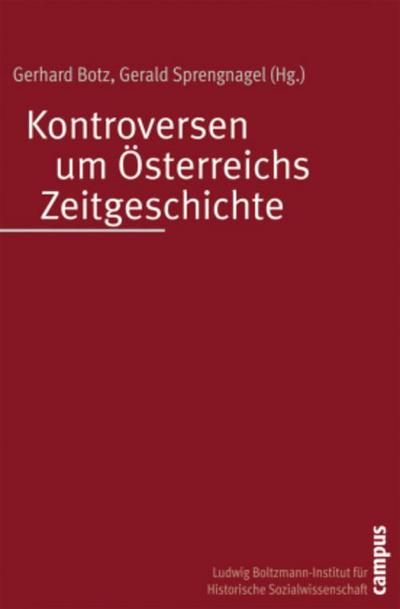 Kontroversen um Österreichs Zeitgeschichte