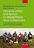 Demenz: Leben und Lernen im Modellheim Haus Schwan
