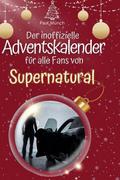 Der inoffizielle Adventskalender für alle Fans von Supernatural