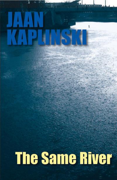 Kaplinski, J: Same River