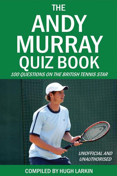 Andy Murray Quiz Book