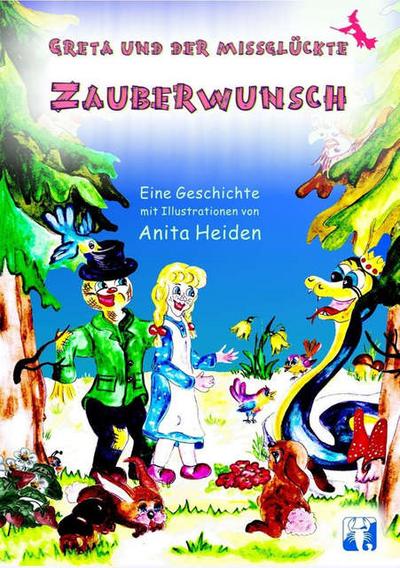 Greta und der missglückte Zauberwunsch