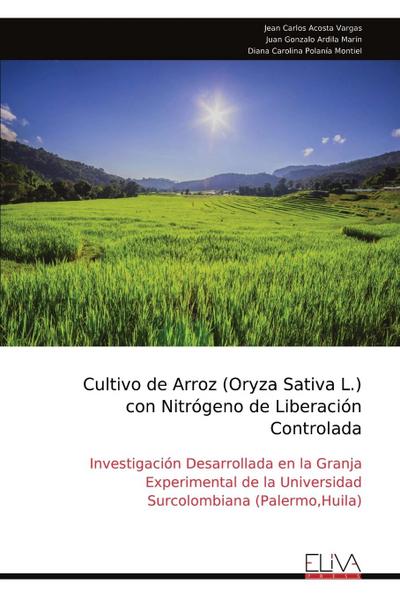Cultivo de Arroz (Oryza Sativa L.) con Nitrógeno de Liberación Controlada