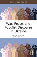 War, Peace, and Populist Discourse in Ukraine