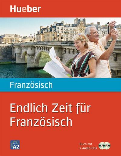Endlich Zeit für Französisch, m. 1 Buch, m. 1 Audio-CD