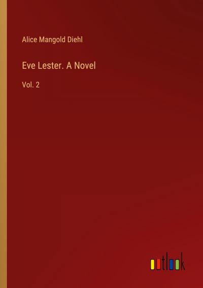 Eve Lester. A Novel