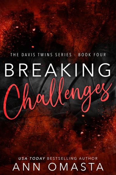 Breaking Challenges: The Next Generation (The Davis Twins Series, #4)